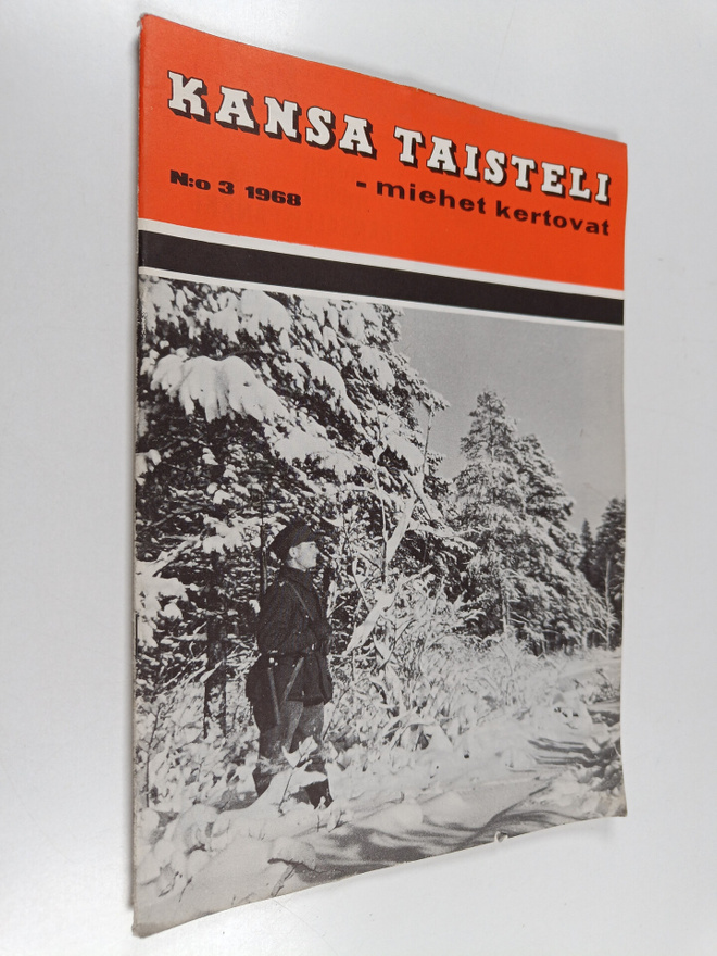 Kansa taisteli - Miehet kertovat 3/1968