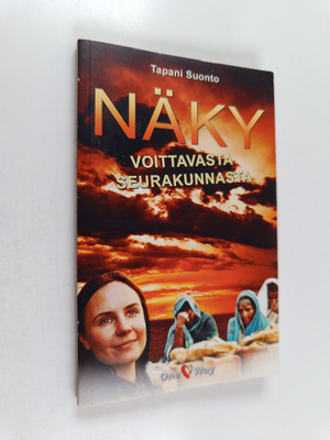Tapani Suonto : Näky voittavasta seurakunnasta