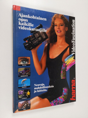 Video Faszination : ajankohtainen opas kaikille videokuva...