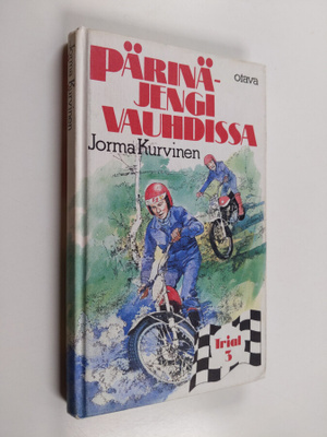 Jorma Kurvinen : Pärinäjengi vauhdissa