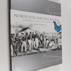 Anto Leikola : Norsusta nautilukseen : löytöretkiä eläink... - pikkukuva 1