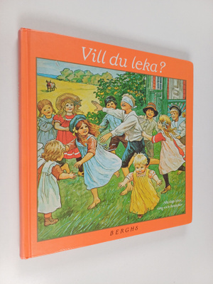 Ingela Davidson : Vill du leka? : Alla slags lekar, sång-...