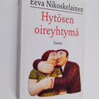 Eeva Nikoskelainen : Hytösen oireyhtymä - pikkukuva 1
