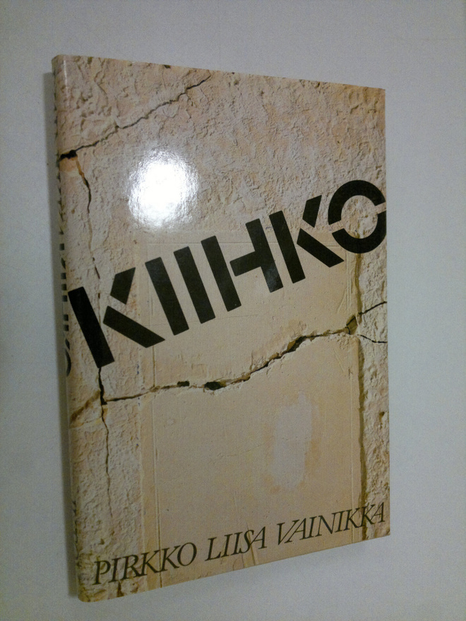 Pirkko Liisa Vainikka : Kiihko