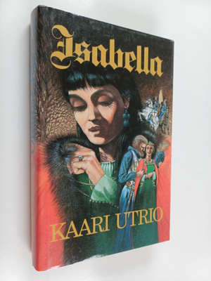 Kaari Utrio : Isabella