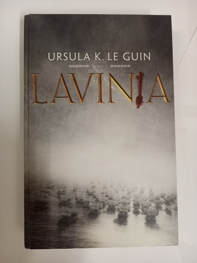 Ursula K. Le Guin: Lavinia, 1.p, 2009