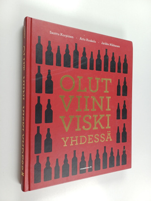 Arto Koskelo ym. : Olut, viini, viski yhdessä