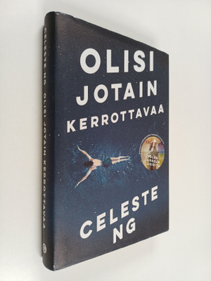 Celeste Ng : Olisi jotain kerrottavaa