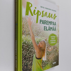 Ripsa Koskinen-Papunen : Ripsaus parempaa elämää : vaivat... - pikkukuva 1