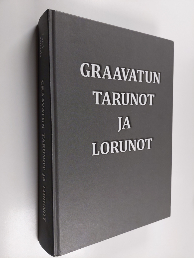 Lauri Vanhala : Graavatun tarunot ja lorunot (signeerattu...