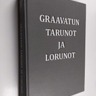 Lauri Vanhala : Graavatun tarunot ja lorunot (signeerattu... - pikkukuva 1