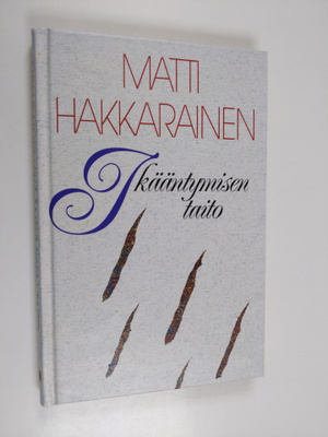 Matti Hakkarainen : Ikääntymisen taito