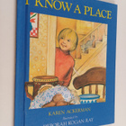 Karen Ackerman : I Know a Place - pikkukuva 1