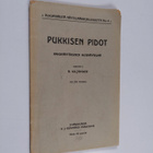 Robert Kiljander : Pukkisen pidot : kaksinäytöksinen huvi... - pikkukuva 1
