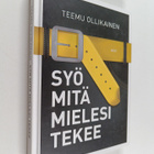 Teemu Ollikainen : Syö mitä mielesi tekee - pikkukuva 1