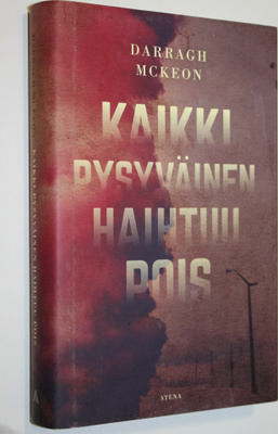 Darragh McKeon : Kaikki pysyväinen haihtuu pois