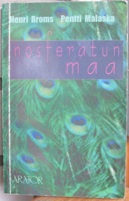Henri Broms & Pentti Malaska: Nosferatun maa. 221 s.