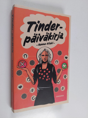 Sanna Kiiski : Tinder-päiväkirja