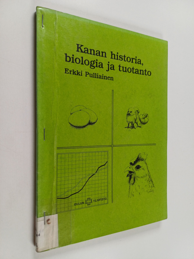Erkki Pulliainen : Kanan historia, biologia ja tuotanto