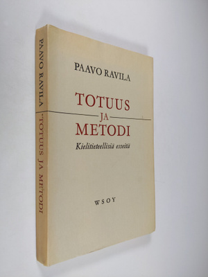 Paavo Ravila : Totuus ja metodi : Kielitieteellisiä esseitä
