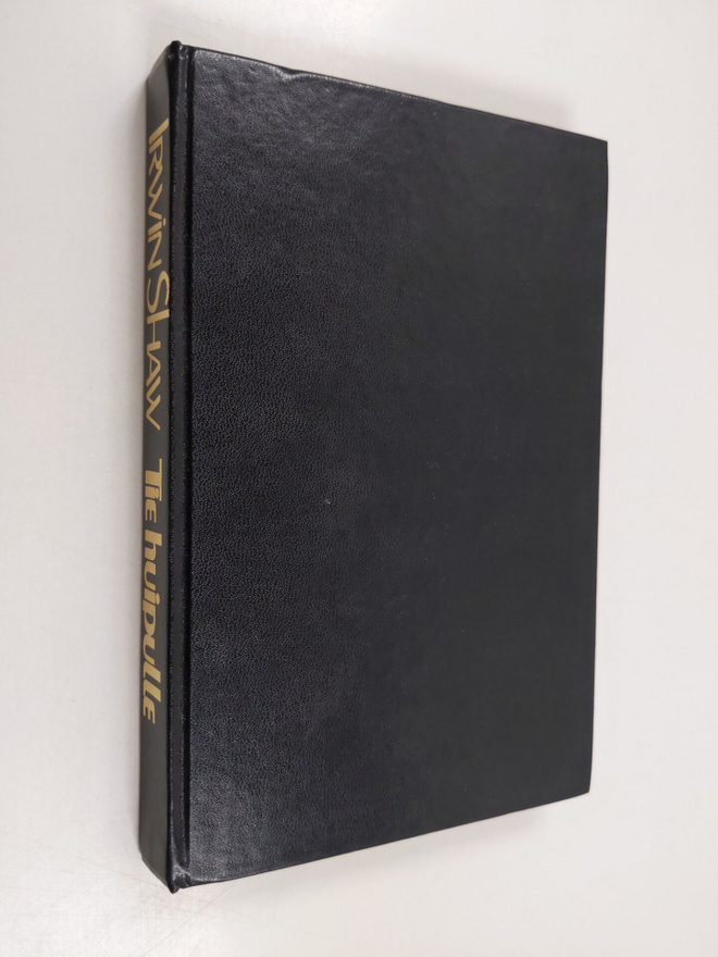 Irwin Shaw : Tie huipulle