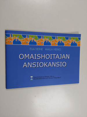 Malla Heino ym. : Omaishoitajan ansiokansio