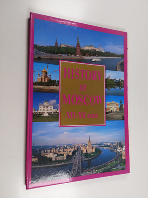 L. Reznikov ym. : History of Moscow - XII - XX Cent
