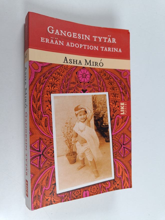 Asha Miro : Gangesin tytär : erään adoption tarina