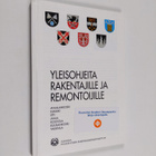 Yleisohjeita rakentajille ja remontoijille - pikkukuva 1