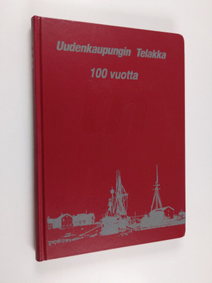 Eva Illoinen : Slipi : Uudenkaupungin telakan vaiheita 75...