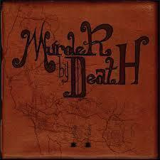 Murder by death - Who will survive and what will be left CD