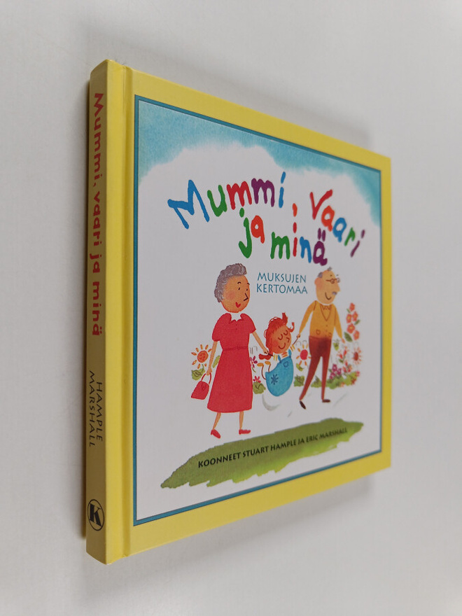Stuart ym. Hample : Mummi, vaari ja minä : muksujen kertomaa