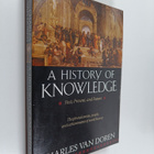 Charles Van Doren : A History of Knowledge - Past, Presen... - pikkukuva 1