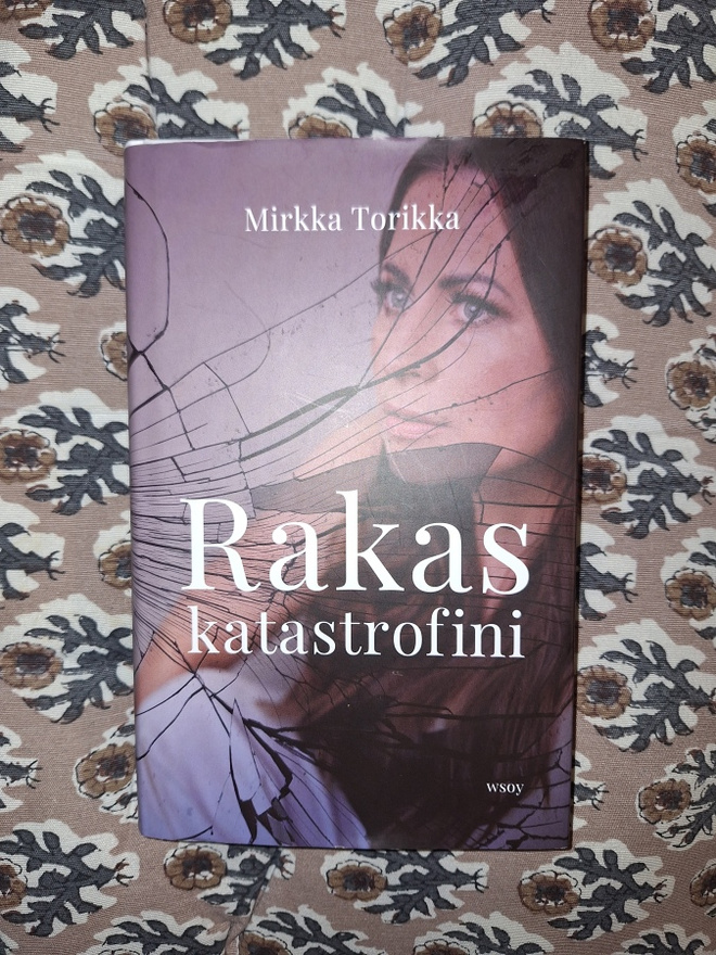 Mirkka Torikka: Rakas katastrofini 1p