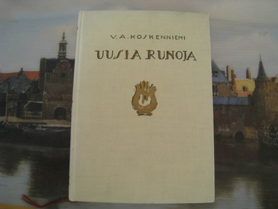 V.A. Koskenniemi Uusia runoja 1924
