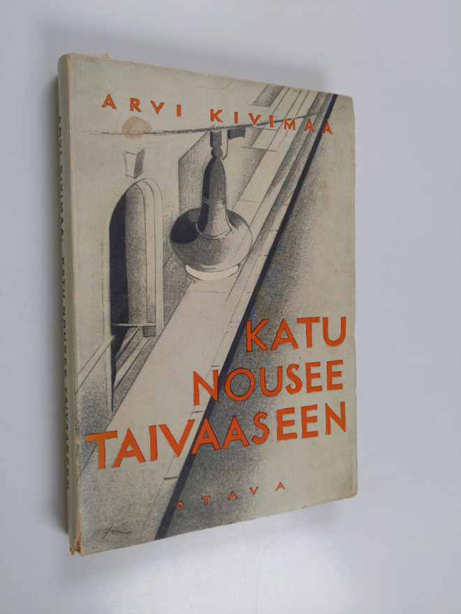 Arvi Kivimaa : Katu nousee taivaaseen : novelleja