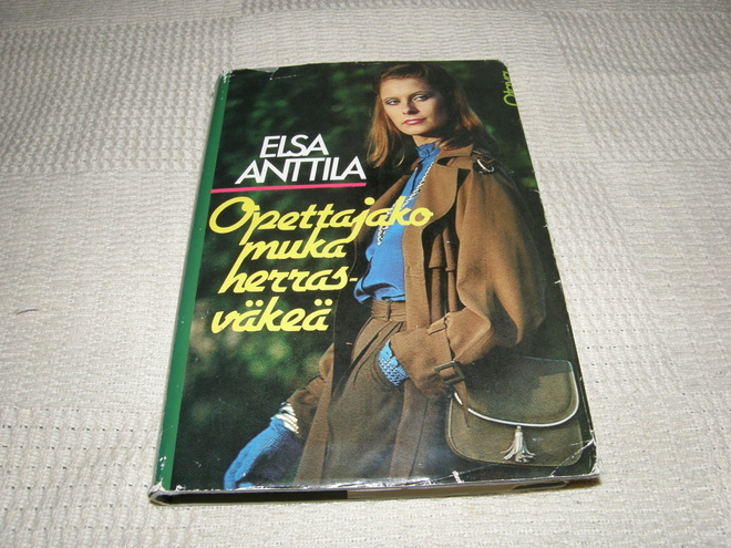 Elsa Anttila Opettajako muka herrasväkeä