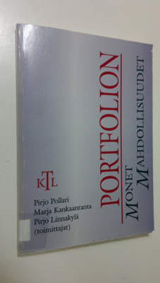 Pirjo ym. Pollari : Portfolion monet mahdollisuudet