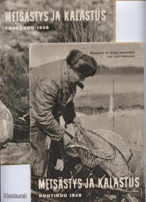 Metsästys ja Kalastus Huhtikuu ja Toukokuu 1949