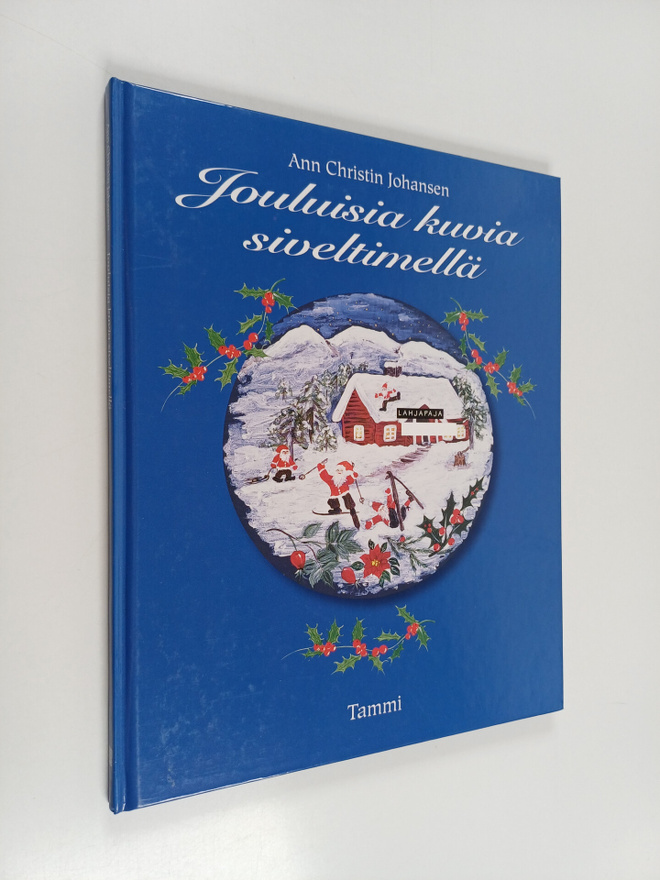 Ann Christin Johansen : Jouluisia kuvia siveltimellä