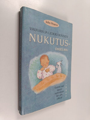 John Pearce : Vauvan ja leikki-ikäisen nukutusohjelma : k...