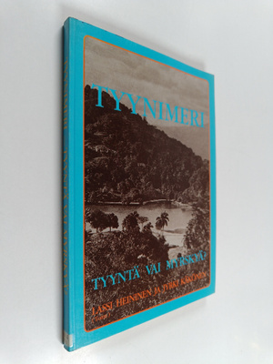 Tyynimeri, tyyntä vai myrskyä?