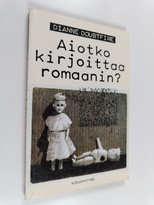 Dianne Doubtfire : Aiotko kirjoittaa romaanin?