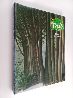 Hugh Johnson : The international book of trees : a guide ...
