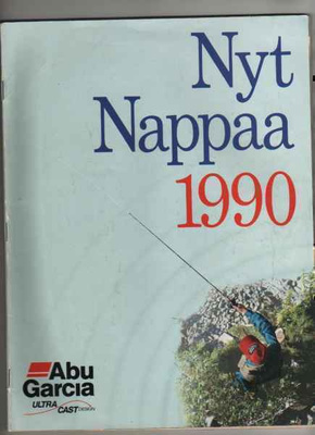 Nyt Nappaa 1990 : Abu Garcia kalastustarvikekuvasto,80 siv