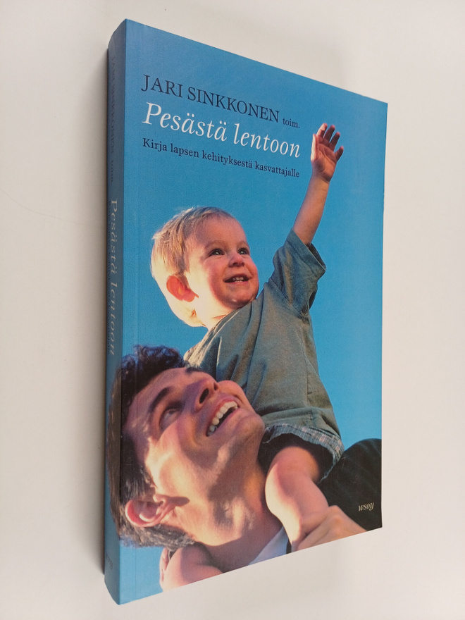 Jari Sinkkonen : Pesästä lentoon : kirja lapsen kehitykse...