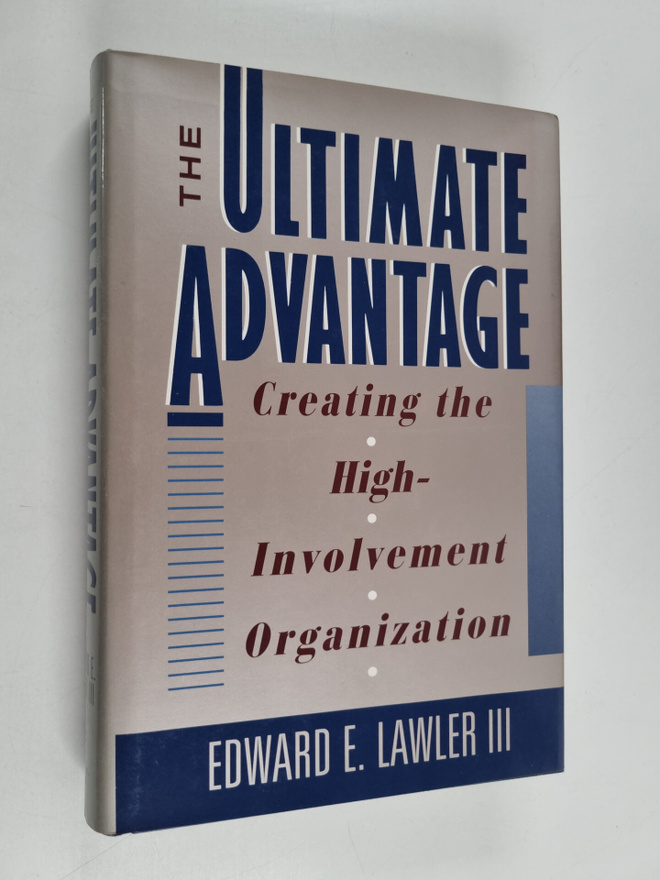 Edward E. Lawler : The ultimate advantage : creating the ...