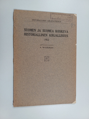 Atle Wilskman : Suomen ja Suomea koskeva historiallinen k...