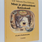 Ulf Nilsson : Minä ja pikkusiskoni Kukkakaali eli päivä K... - pikkukuva 1