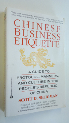 Scott D. Seligman : Chinese Business Etiquette